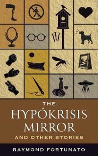 The Hypokrisis Mirror and Other Stories