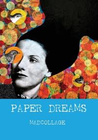 Paper Dreams - The Art of Limitless Imagination