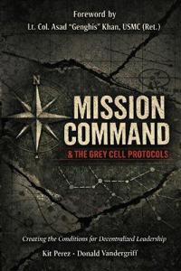 Mission Command and the Grey Cell Protocols