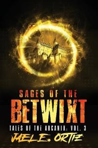 Sages of the Betwixt