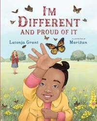 I'm Different and Proud of It
