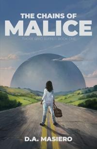 The Chains of Malice