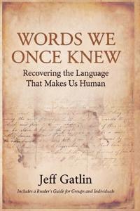 Words We Once Knew