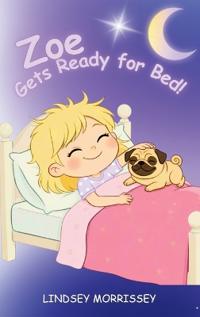 Zoe Gets Ready for Bed!