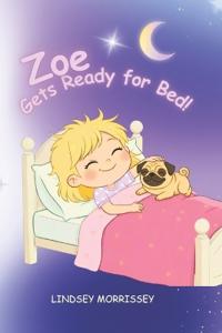 Zoe Gets Ready for Bed!