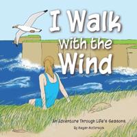 I Walk with the Wind