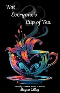 Not Everyone's Cup of Tea