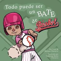 Todo puede ser un Bate de Béisbol