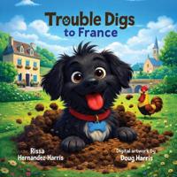 Bokomslag för "Trouble Digs to France"