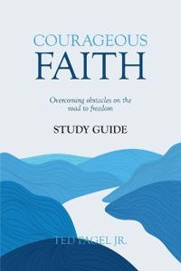 Courageous Faith Study Guide