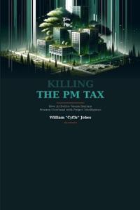 Killing the PM Tax