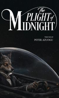 The Plight of Midnight (Second Edition Hardcover)