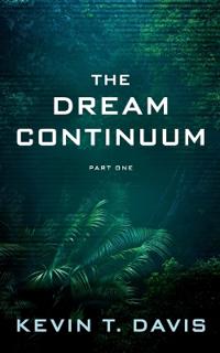 The Dream Continuum - Part One