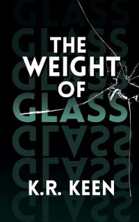 The Weight of Glass