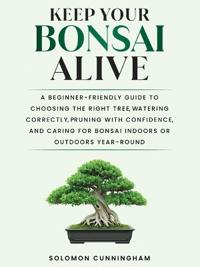 Keep Your Bonsai Alive