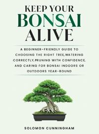 Keep Your Bonsai Alive