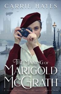 Hayes, C: Making of Marigold McGrath