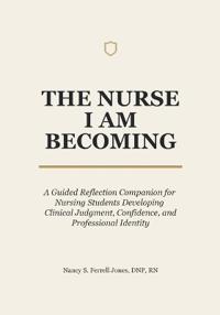 The Nurse I Am Becoming