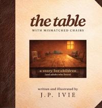 The Table with Mismatched Chairs