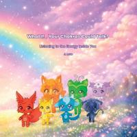 What If... Your Chakras Could Talk?