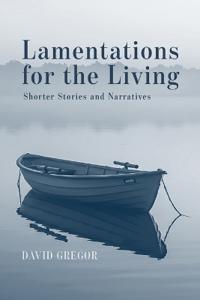 Lamentations for the Living