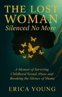 The Lost Woman Silenced No More