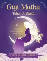 Gigi Matka Takes a Stand
