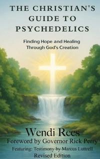 The Christian's Guide to Psychedelics