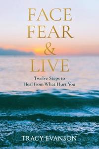 Face Fear & Live