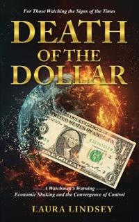 Death of the Dollar