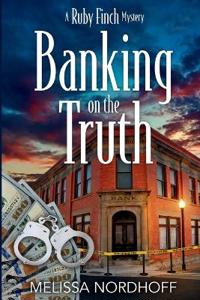 Nordhoff, M: Banking on the Truth