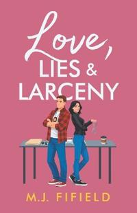 Love, Lies & Larceny