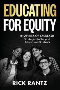 Educating for Equity in an Era of Backlash