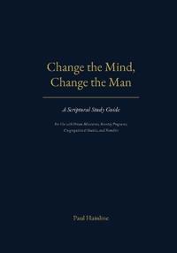 Change the Mind, Change the Man