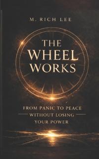 Lee, M: Wheel Works