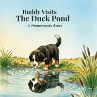Buddy Visits the Duck Pond