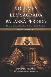 El Volumen de la Ley Sagrada y la Palabra Perdida
