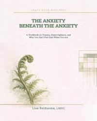 The Anxiety Beneath the Anxiety