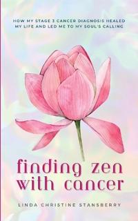 Finding Zen With Cancer