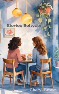 Stories Between Us