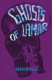 Ghosts of Lamar