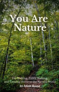 You Are Nature