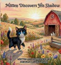 Mitten Discovers His Shadow