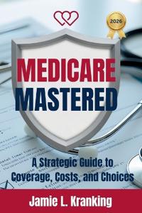 Medicare Mastered