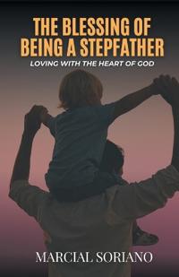 Bokomslag for "The Blessing of Being a Stepfather"