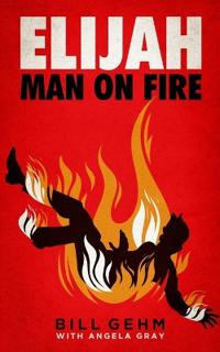 Elijah Man on Fire