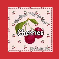The Best Way to Eat Cherries