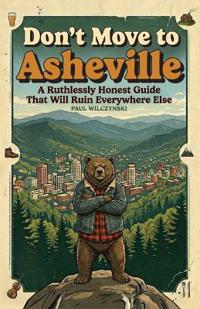 Don't Move To Asheville