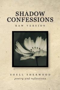 Shadow Confessions