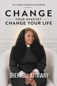 CHANGE Your Mindset CHANGE YOUR LIFE